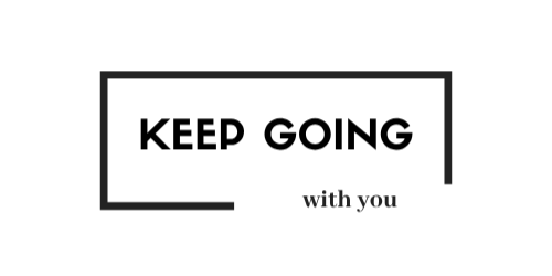 keep going